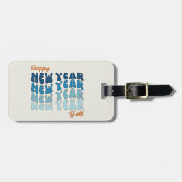 Groovy 2024 Gelukkig Nieuwjaar Y'all Bagagelabel