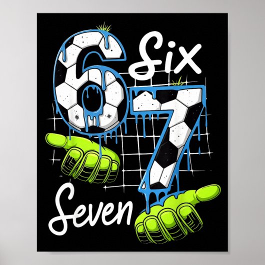 Groovy 67 Soccer Field Six Seven Funny Meme Drip _ Poster (Voorkant)