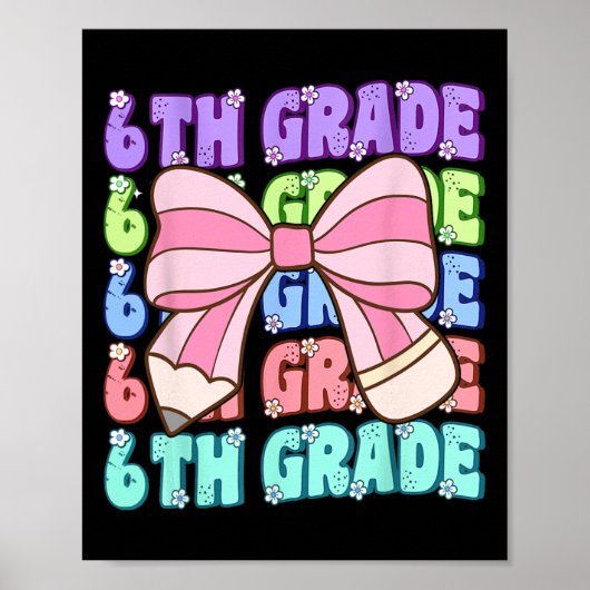 Groovy 6th Grade Back To School First Day Of Sixth Poster (Voorkant)