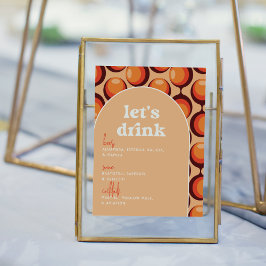 Groovy 70s Laten we Drink Bruiloft Bar Teken Poster