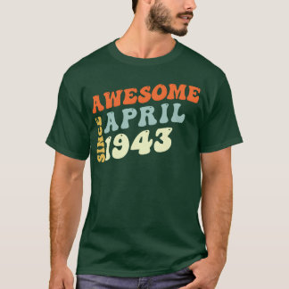 Groovy 80 jaar oud geweldig sinds april 1943 80ste t-shirt