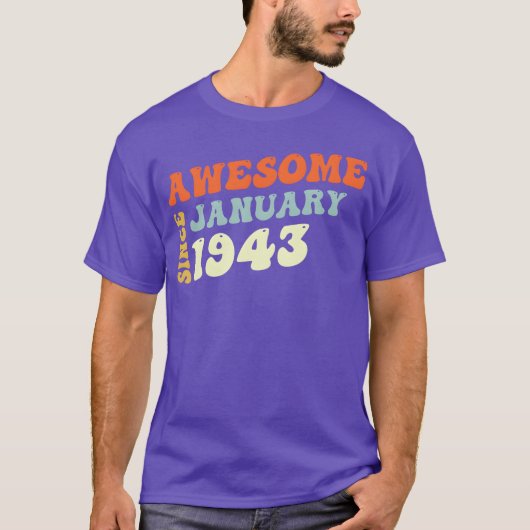 Groovy 80 Years Old Awesome Since January 1943 fam T-shirt (Voorkant)