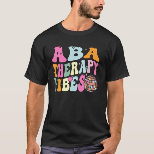Groovy ABA Therapy Vibes Retro gedragsanalyse T T-shirt (Voorkant)