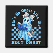 Groovy Aint No Ghost Like The Holy Ghost Christian Magneet (Voorkant)