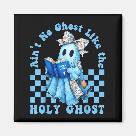 Groovy Aint No Ghost Like The Holy Ghost Christian Magneet (Voorkant)