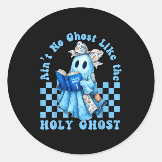 Groovy Aint No Ghost Like The Holy Ghost Christian Ronde Sticker (Voorkant)