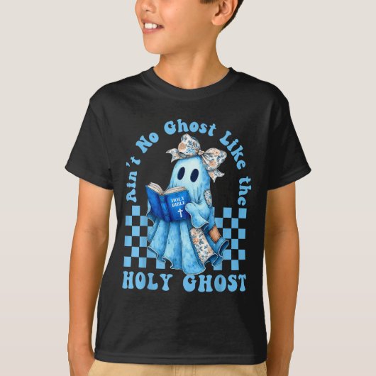 Groovy Aint No Ghost Like The Holy Ghost Christian T-shirt (Voorkant)