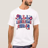 Groovy All American Nurse T-shirt (Voorkant)