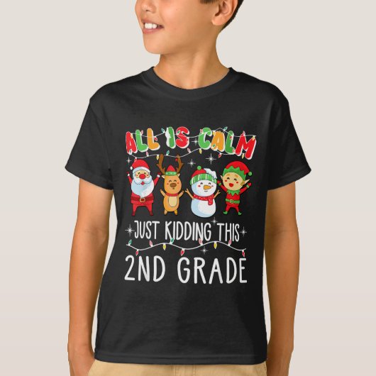 Groovy All Is Calm Just Kidding This Is 2nd Grade  T-shirt (Voorkant)