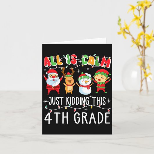 Groovy All Is Calm Just Kidding This Is 5th Grade  Kaart (Gele Bloem)