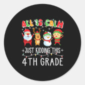 Groovy All Is Calm Just Kidding This Is 5th Grade Ronde Sticker (Voorkant)
