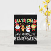 Groovy All Is Calm Just Kidding This Is Kindergart Kaart (Gele Bloem)