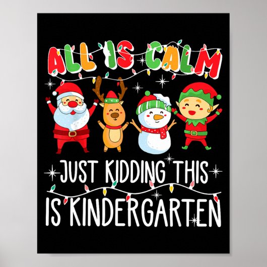 Groovy All Is Calm Just Kidding This Is Kindergart Poster (Voorkant)