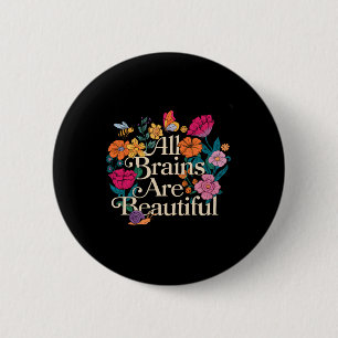 Groovy Alle Hersenen Zijn Mooi Bloemige Autisme Be Ronde Button 5,7 Cm