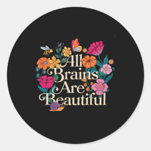 Groovy Alle Hersenen Zijn Mooie Bloemen Autisme Aw Ronde Sticker