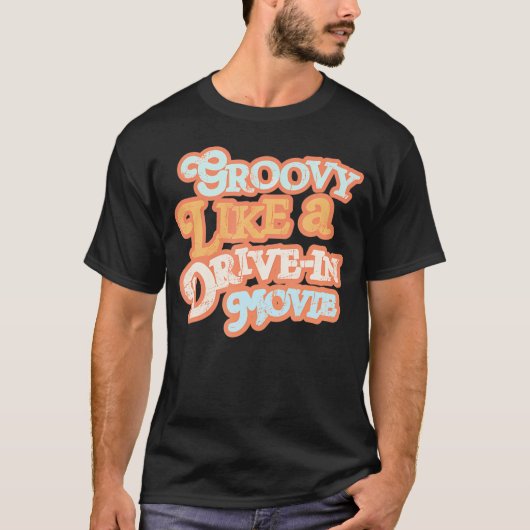 Groovy als een drive-in film 70s Vibes T-shirt (Voorkant)