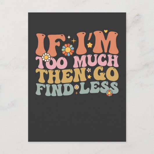 Groovy Als ik te veel ben ga dan minder retro vind Uitnodiging Briefkaart (Voorkant)