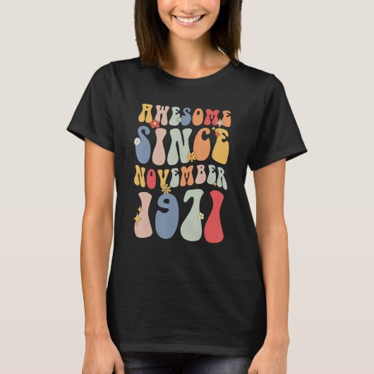 Groovy Awesome Since November 1971 Retro 51st T-shirt (Voorkant)