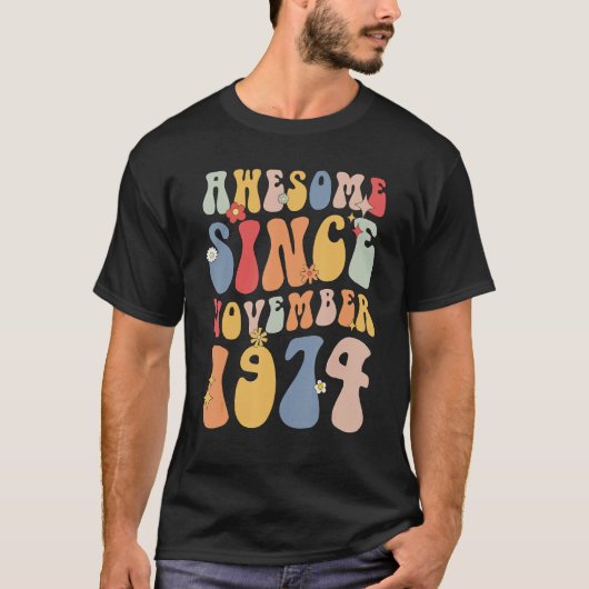 Groovy Awesome Since November 1974 Retro  48th T-shirt (Voorkant)