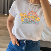 Groovy Babe, Positive Vibes T-Shirt