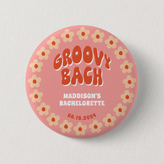 Groovy Bach Pin Button - Retro Bachelorette Favor
