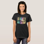Groovy BE GROOVY BE KIND Retro Stop Bullying Choos T-shirt (Voorkant volledig)