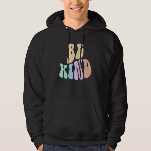 Groovy BE KIND Retro Choose Kindness Anti Bully Fr Hoodie (Voorkant)