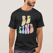 Groovy BE KIND Retro Choose Kindness Anti Bully Fr T-shirt (Voorkant)