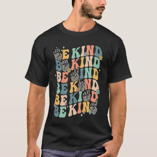 Groovy Be Kind Sign Language ASL Vinger Spelling K T-shirt