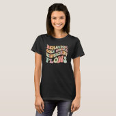 Groovy Behavior Goes Where Reinforcement Flows ABA T-shirt (Voorkant volledig)