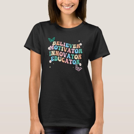 Groovy Believer Motivator Innovator Educator Retro T-shirt (Voorkant)