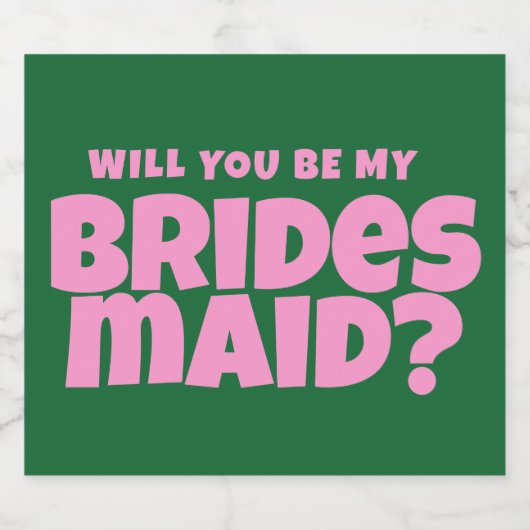 Groovy Bold groen Roze Rood Bruidsmeisje Voorstel Sparkling Wijnetiket (Enkel label)