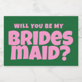 Groovy Bold groen Roze Rood Bruidsmeisje Voorstel Sparkling Wijnetiket (Enkel label)