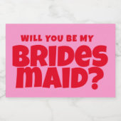 Groovy Bold Rood Roze Bruidsmeisje Voorstel Sparkling Wijnetiket (Enkel label)