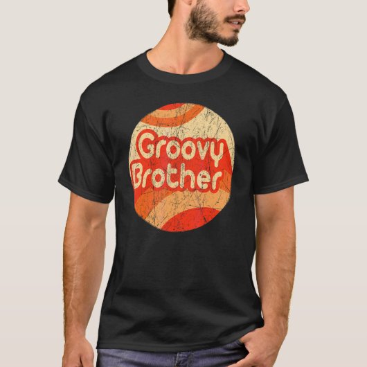 Groovy Brother 70s Aesthetische Nostalgia 1970's R T-shirt (Voorkant)