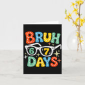 Groovy Bruh 67 Days Of School Sungles 67th Day Of  Kaart (Gele Bloem)