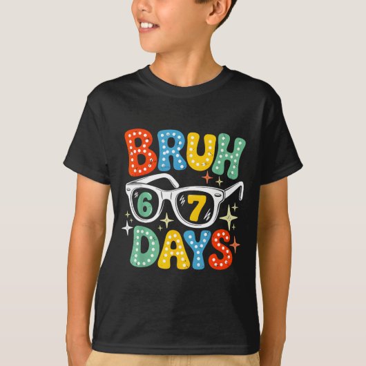 Groovy Bruh 67 Days Of School Sungles 67th Day Of T-shirt (Voorkant)