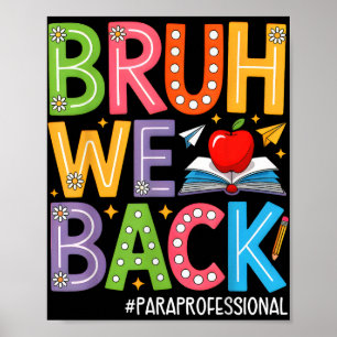 Groovy Bruh We Back Paraprofessionals Grappig Teru Poster