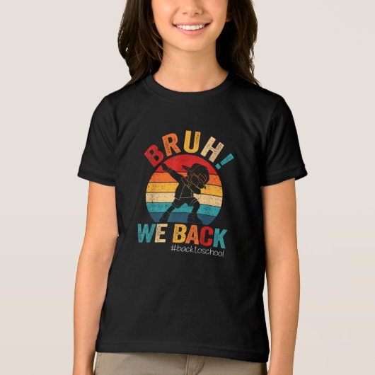 Groovy Bruh We Back Teachers Kinder Grappig Tri-Blend Shirt (Voorkant)