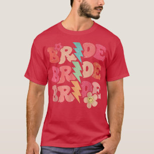 Groovy Bruid Retro Let's Go Girl Bruiloft Feest T-shirt