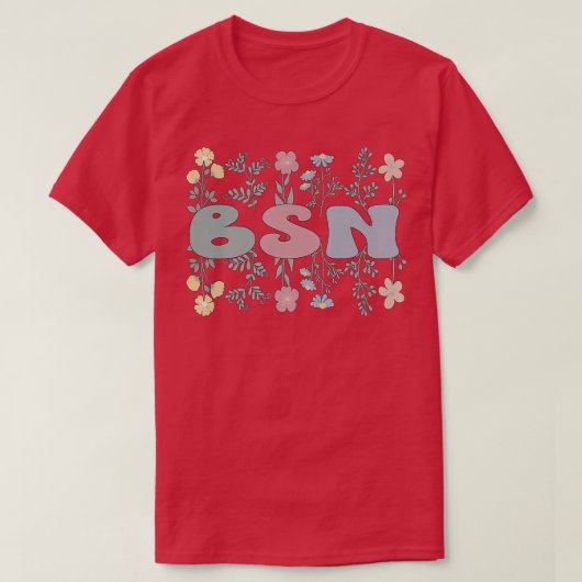 Groovy BSN Bachelor of Science in verpleegbloemen T-shirt (Design voorkant)