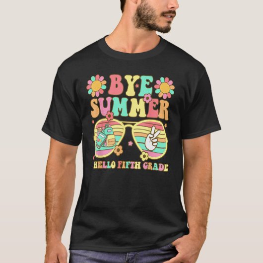 Groovy Bye Summer Hello fifth grade Back To school T-shirt (Voorkant)