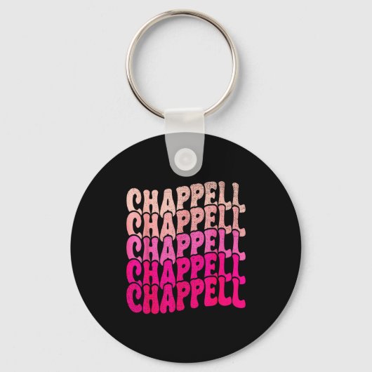 Groovy Chappell First Name D Chappell Tees Meme Sleutelhanger (Voorkant)