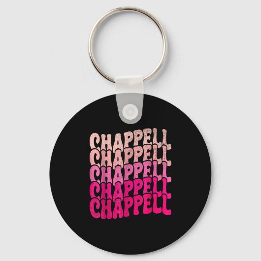 Groovy Chappell First Name D Chappell Tees Meme Sleutelhanger (Voorkant)