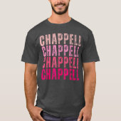 Groovy Chappell First Name Personalized Chappellee T-shirt (Voorkant)
