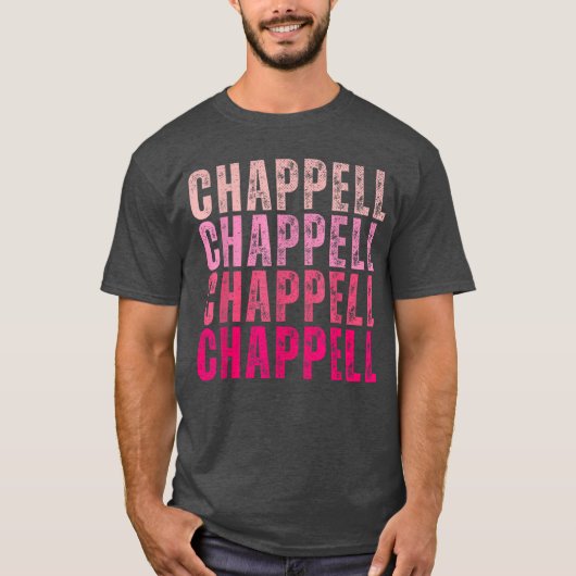 Groovy Chappell First Name Personalized Chappellee T-shirt (Voorkant)