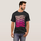 Groovy Chappell Voornaam D Chappell T-shirts Meme (Voorkant volledig)