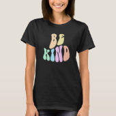 Groovy CHOOSE KIND Be Retro Kindness Anti Bully Or T-shirt (Voorkant)