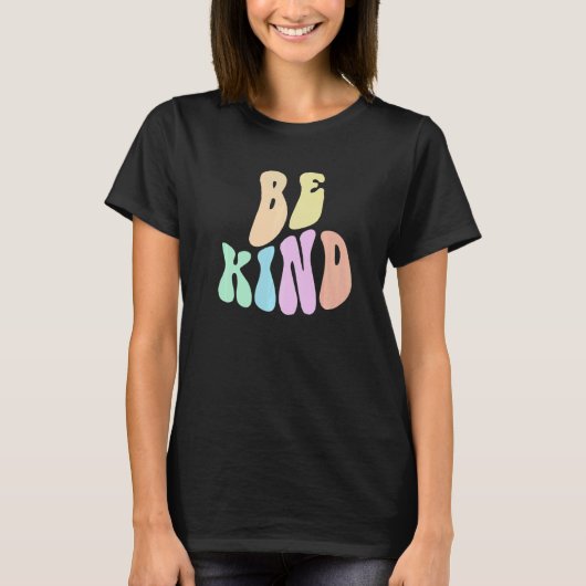 Groovy CHOOSE KIND Be Retro Kindness Anti Bully Or T-shirt (Voorkant)
