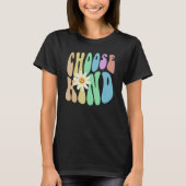 Groovy CHOOSE KIND Retro Stop Bullying Choose Kind T-shirt (Voorkant)